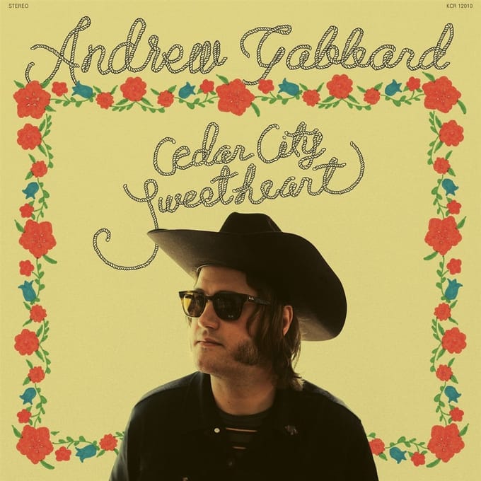 Andrew Gabbard - Cedar City Sweetheart (CD)