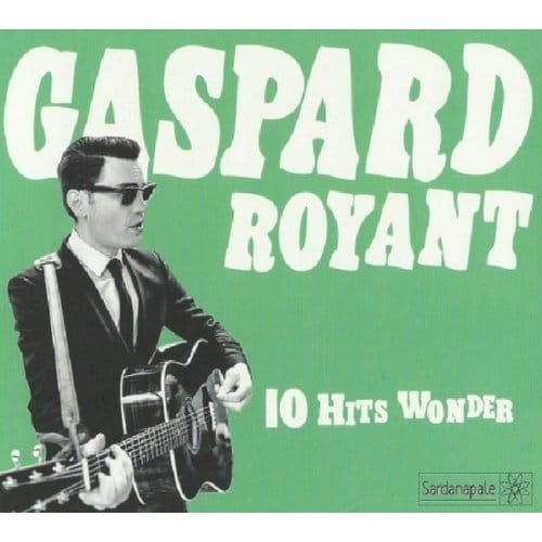Gaspard Royant - 10 Hits Wonder (CD)
