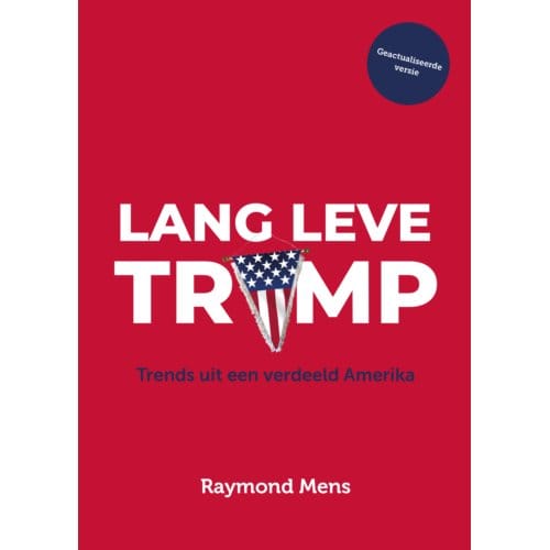 Lang Leve Trump - Raymond Mens