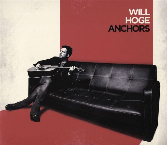 Will Hoge - Anchors