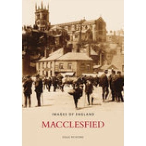 Macclesfield: Images Of England - Doug Pickford