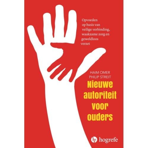 Nieuwe Autoriteit Voor Ouders - Haim Omer