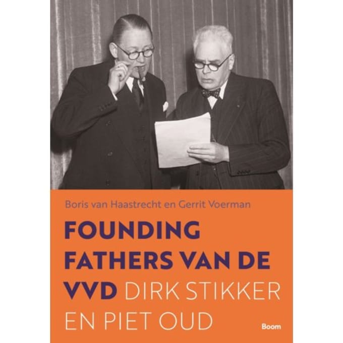 De Founding Fathers Van De Vvd - Boris van Haastrecht