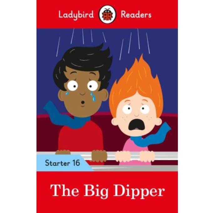 Ladybird Readers Starter Level 16 - The Big Dipper (Elt Graded Reader) - Ladybird Readers - Ladybird