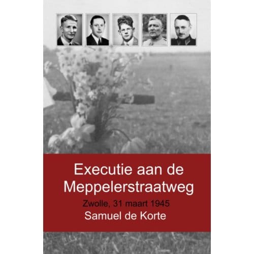 Executie Aan De Meppelerstraatweg - Samuel De Korte