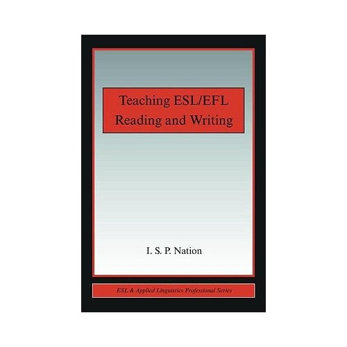 Teaching Esl/Efl Reading And Writing - I. S. P. Nation