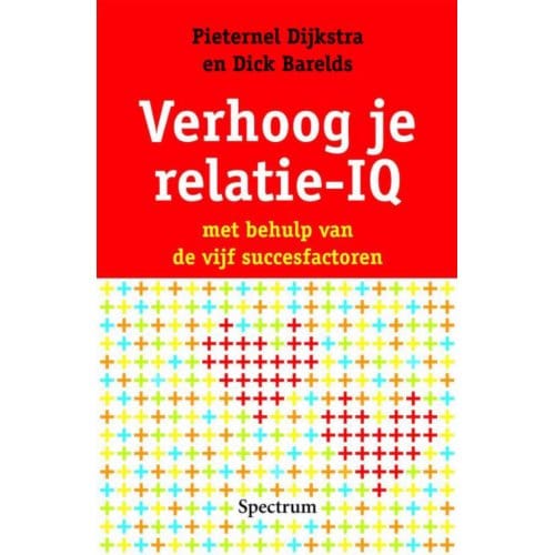 Verhoog Je Relatie-Iq - Pieternel Dijkstra