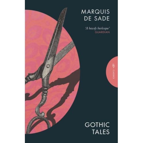 Gothic Tales - Pushkin Classics - Marquis de Sade