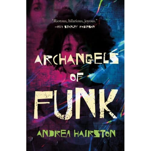 Archangels Of Funk - Tor Books - Andrea Hairston