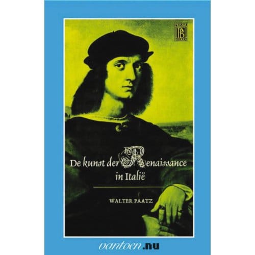 Kunst Der Renaissance In Italië - Vantoen.Nu - W. Paatz