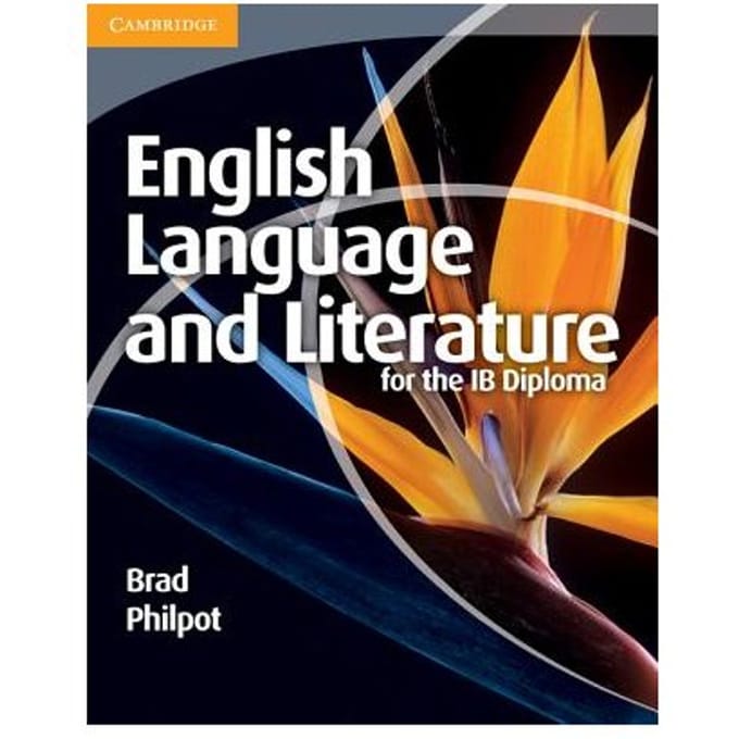 English Language And Literature For The Ib Diploma - Brad Philpot