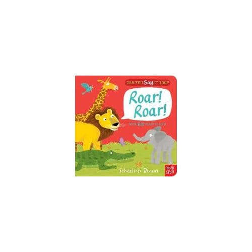 Can You Say It Too? Roar! Roar!