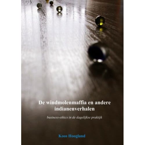 De Windmolenmaffia En Andere Indianenverhalen - Koos Hoogland