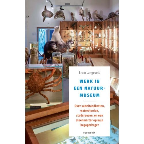 Werk In Een Natuurmuseum - Bram Langeveld