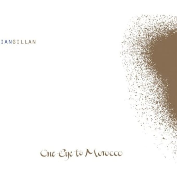 One Eye To Morocco - Ian Gillan