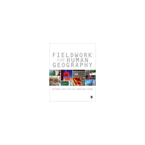 Fieldwork For Human Geography - Phillips, Richard