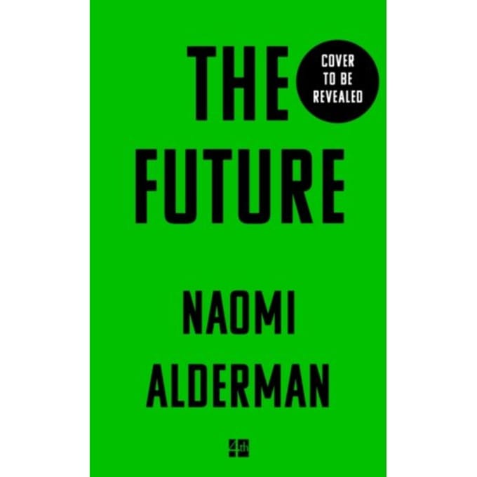 The Future - Naomi Alderman