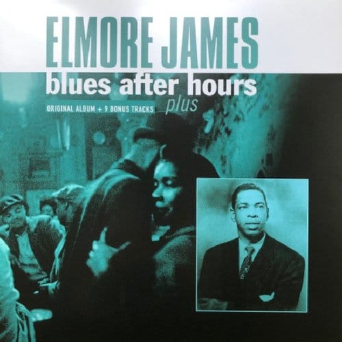 Blues After Hours Plus - Elmore James