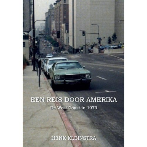 Een Reis Door Amerika - henk kleinstra