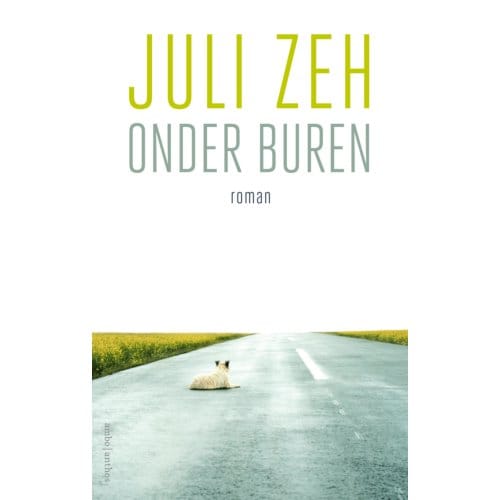 Onder Buren - Juli Zeh