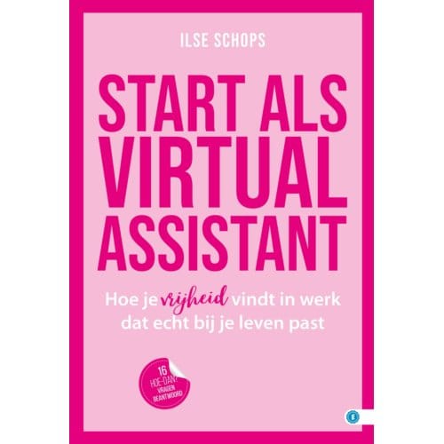 Start Als Virtual Assistant - Hoe Dan? Serie - Ilse Schops