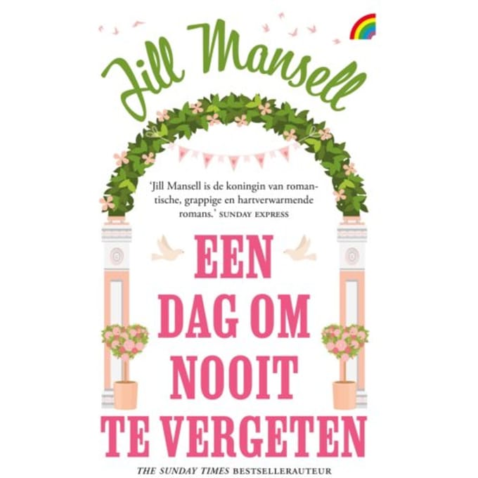 Een Dag Om Nooit Te Vergeten - Jill Mansell