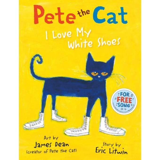 Pete The Cat I Love My White Shoes - Eric Litwin