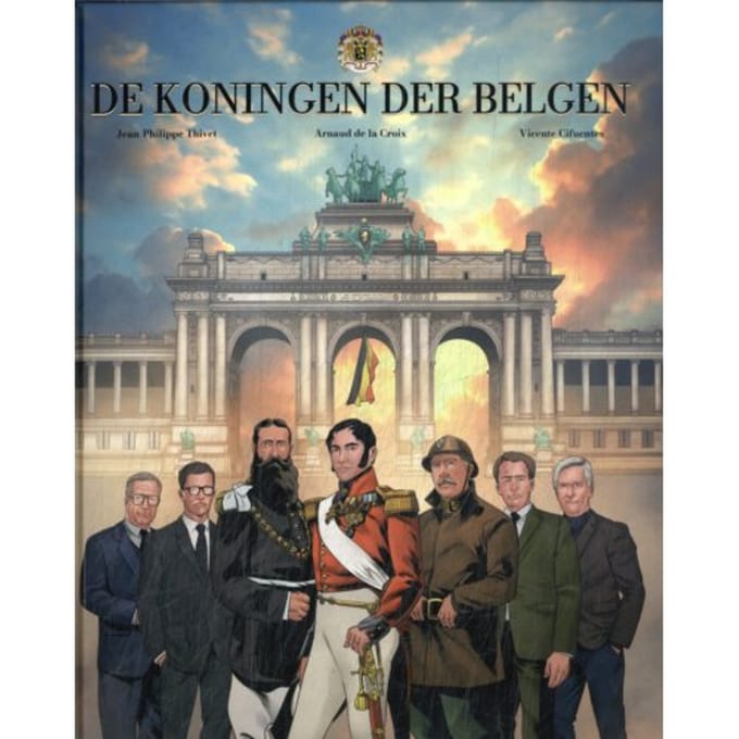 De Koningen Der Belgen - De Koningen Der Belgen - Arnaud De La Croix