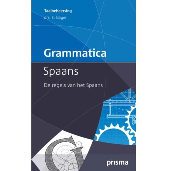 Grammatica Spaans - Prisma Taalbeheersing - Emile Slager