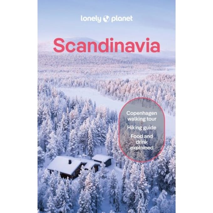 Lonely Planet Scandinavia - Lonely Planet Country Guide