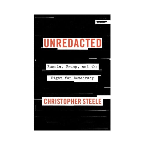 Steele, C: Unredacted - Christopher Steele