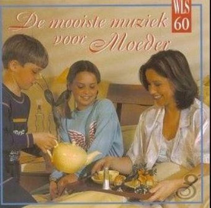 De Mooiste Muziek Voor Moeder