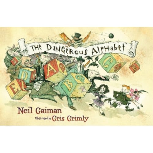 The Dangerous Alphabet - Neil Gaiman