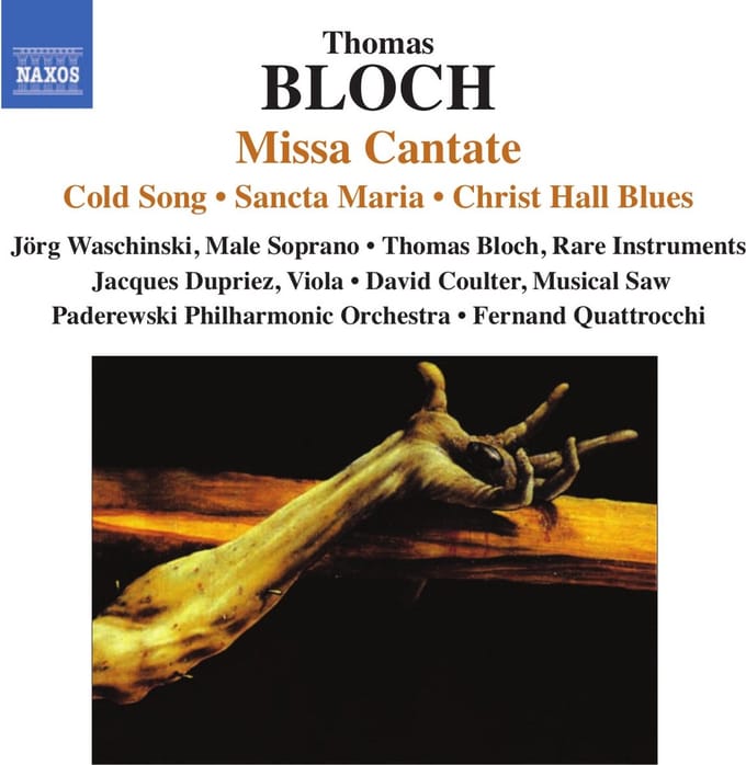 Jörg Waschinski,Thomas Bloch, Jacques Dupriez, David Coulter, Paderewski Philharmonic Orchestra - Bloch: Missa Cantate (CD)