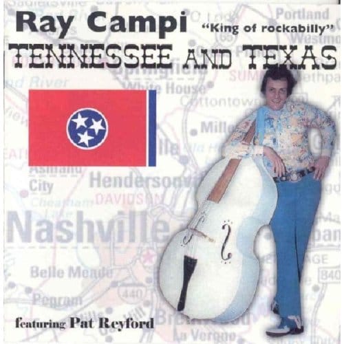 Tennessee & Texas - Ray Campi