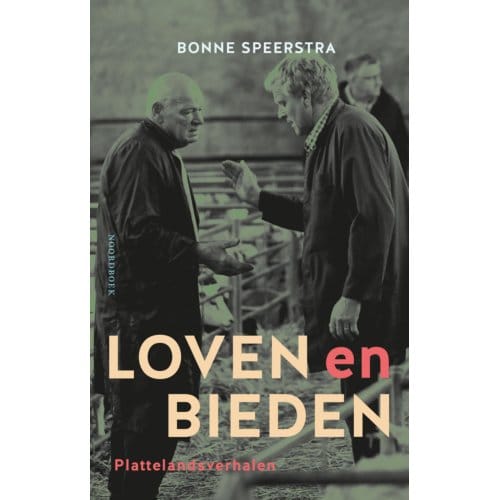 Loven En Bieden - Bonne Speerstra