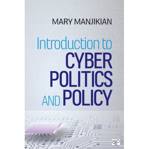 Introduction To Cyber Politics And Policy - Manjikian, Mary