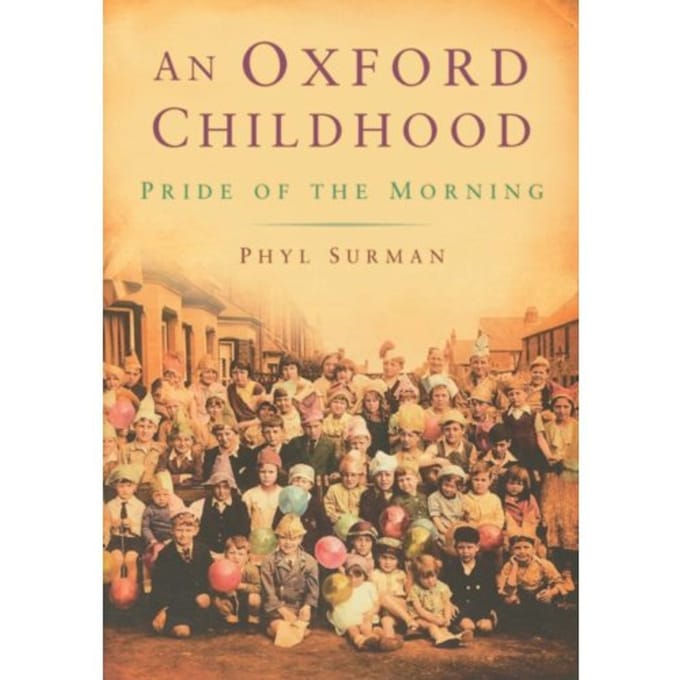 An Oxford Childhood - Phyl Surman