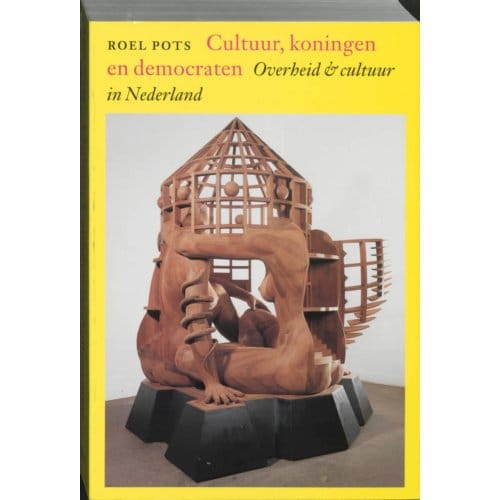 Cultuur, Koningen En Democraten - R. Pots