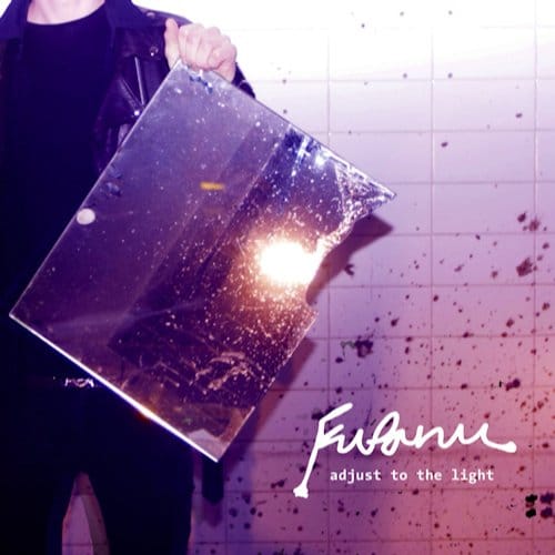 Fufanu - Adjust To The Light (12" Single)