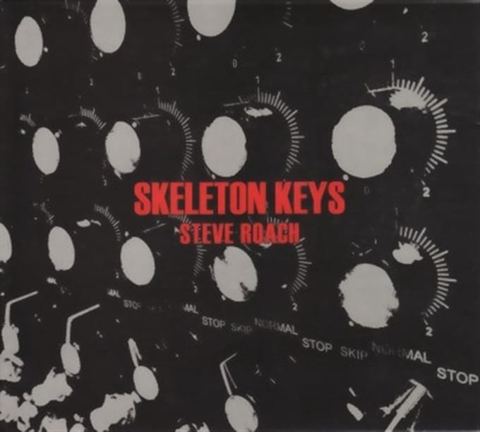 Skeleton Keys - Steve Roach