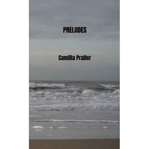 Preludes - Camilla Praller
