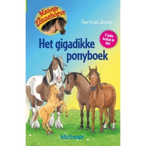 Het Gigadikke Ponyboek - Manege De Zonnehoeve - Gertrud Jetten