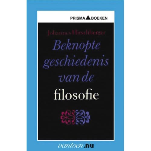 Beknopte Geschiedenis Van De Filosofie - Vantoen.Nu - J. Hirschberger