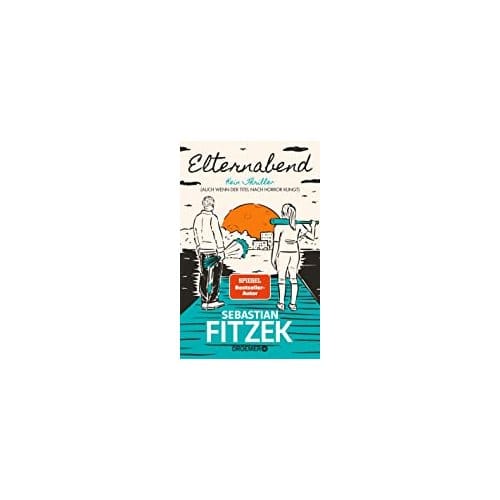 Elternabend - Sebastian Fitzek