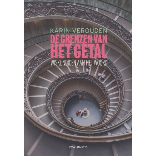 De Grenzen Van Het Getal - Karin Verouden