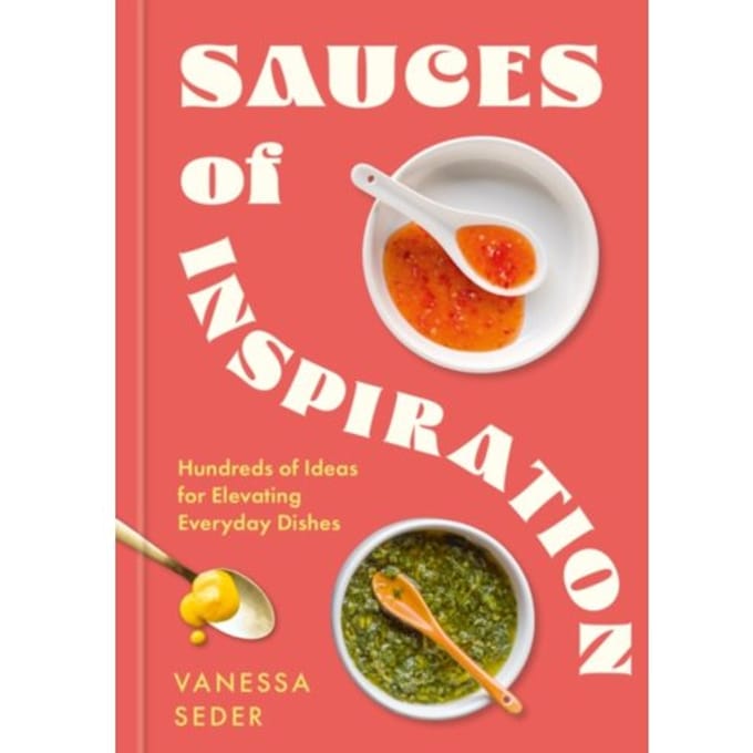 Sauces Of Inspiration - Vanessa Seder