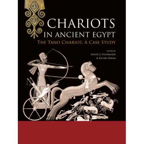 Chariots In Ancient Egypt - André Veldmeijer