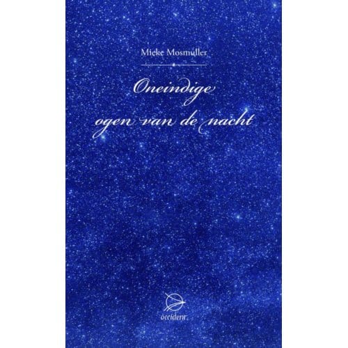 Oneindige Ogen Van De Nacht - Mieke Mosmuller