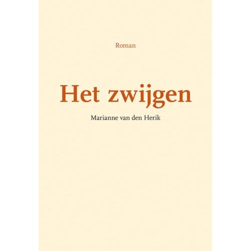 Het Zwijgen - Marianne van den Herik